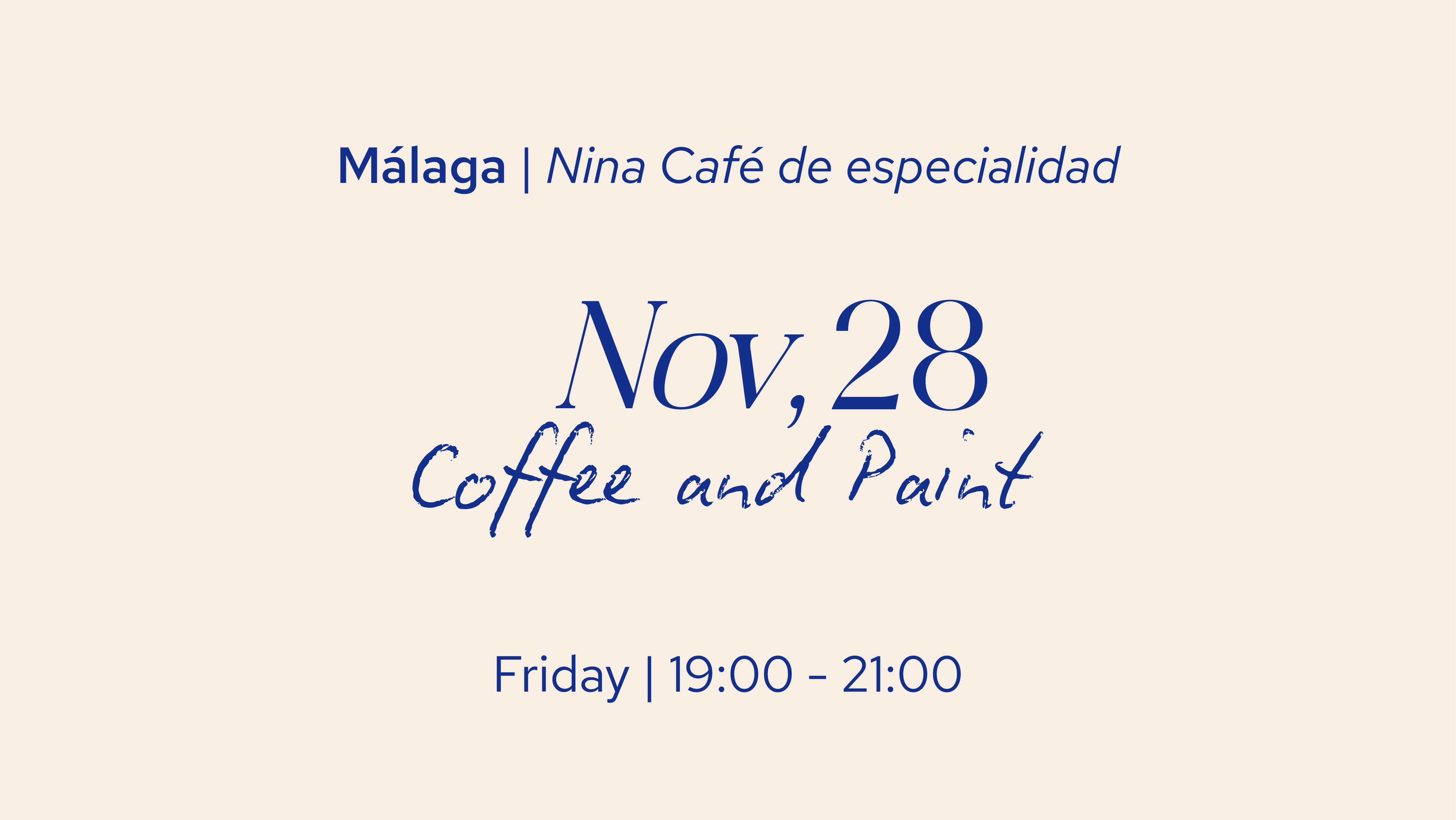 Coffee and Paint Nov 28 - Nina Café Málaga
