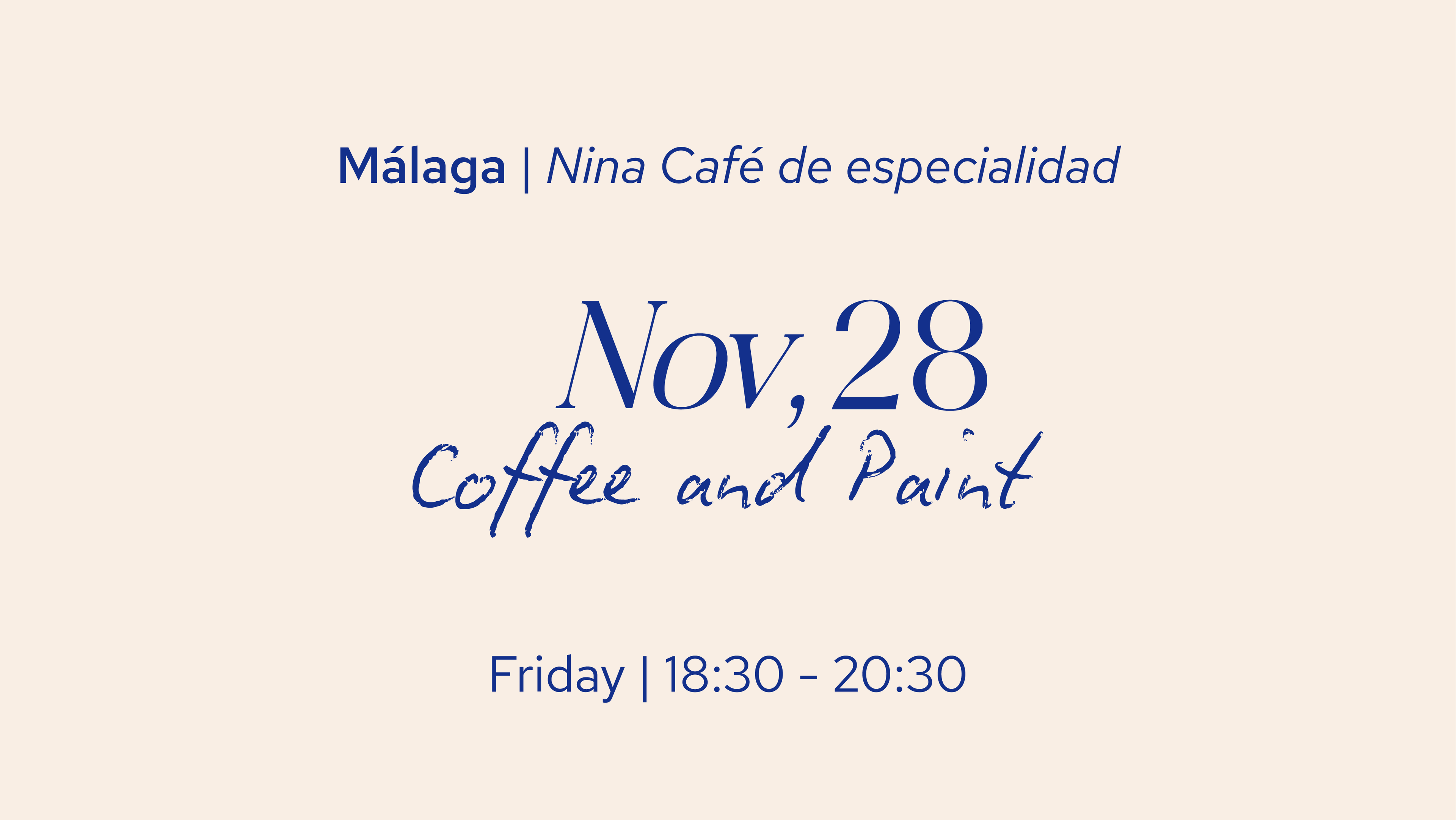 Coffee and Paint Nov 28 - Nina Café Málaga